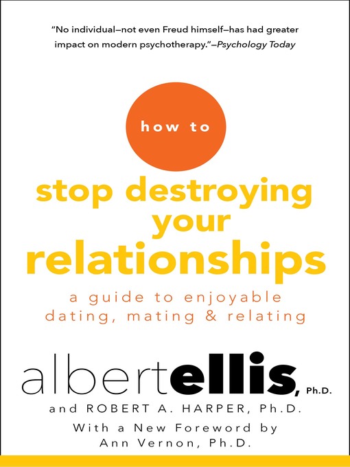 Title details for How to Stop Destroying Your Relationships by Albert Ellis - Available